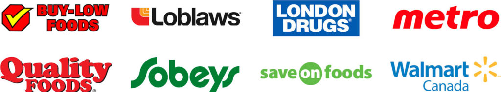 Buy Low Foods, Loblaws, London Drugs, Metro, Quality Foods, Sobeys, Save On Foods, Walmart