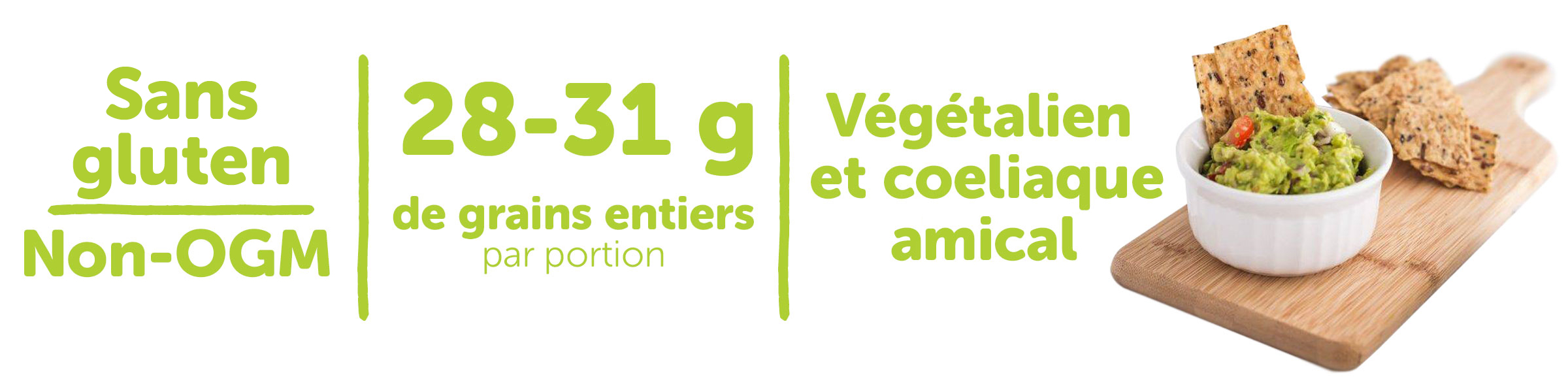 Sans gluten, non-OGM, 28-31 g de grains entiers par portion, végétalien et coeliaque amical